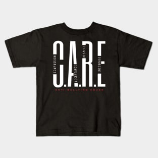 CARE - Compassion. Acceptance. Respect. Encourage. Kids T-Shirt